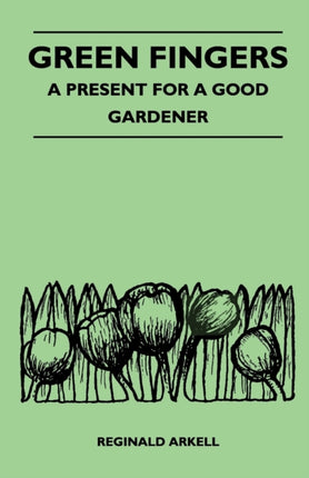 Green Fingers  A Present for a Good Gardener