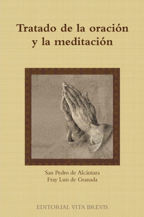 Tratado De La Oracion Y La Meditacion