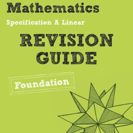 Revise Edexcel GCSE Mathematics Edexcel Spec A Found Revision Guide REVISE Edexcel Maths