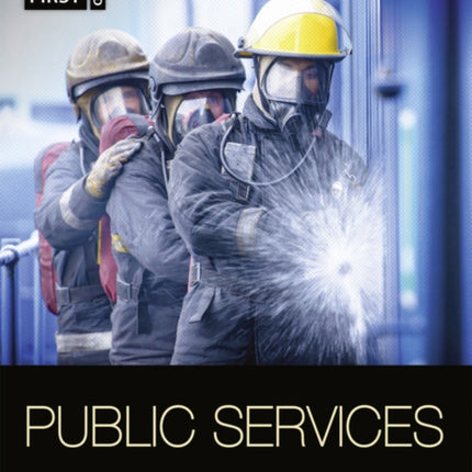 BTEC First in Public Services Student Book