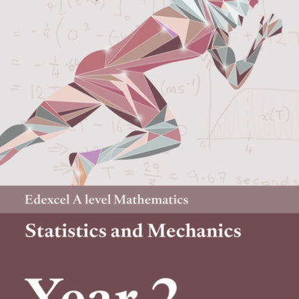 Pearson Edexcel A level Mathematics Statistics  Mechanics Year 2 Textbook  ebook