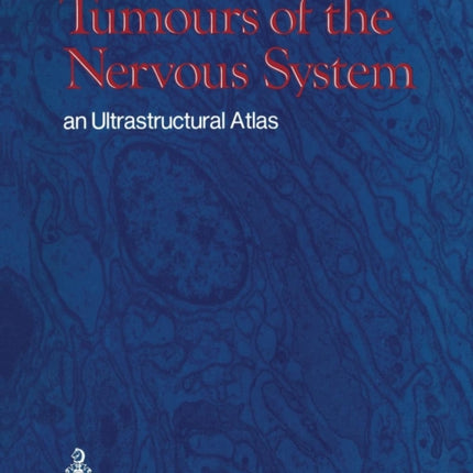 Tumours of the Nervous System