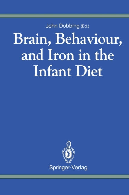 Brain Behaviour and Iron in the Infant Diet