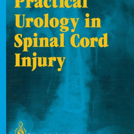 Practical Urology in Spinal Cord Injury