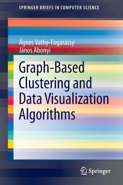GraphBased Clustering and Data Visualization Algorithms