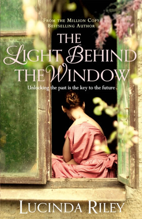 The Light Behind The Window: A breathtaking story of love and war from the bestselling author of The Seven Sisters series