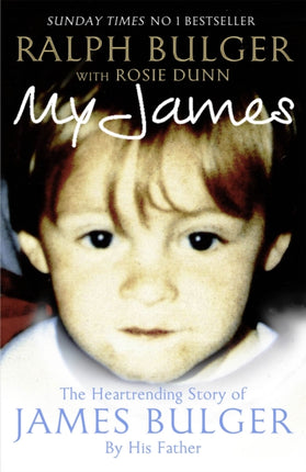 My James: The Heart-rending Story of James Bulger by His Father