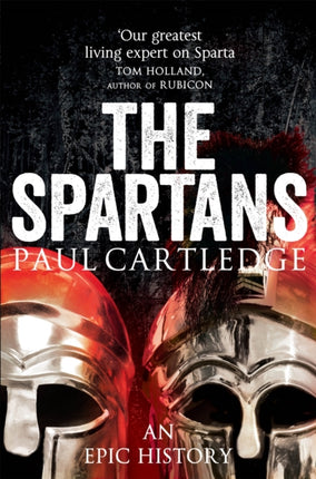 The Spartans: An Epic History