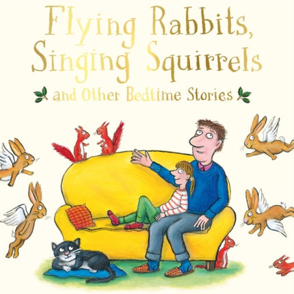 Flying Rabbits, Singing Squirrels and Other Bedtime Stories