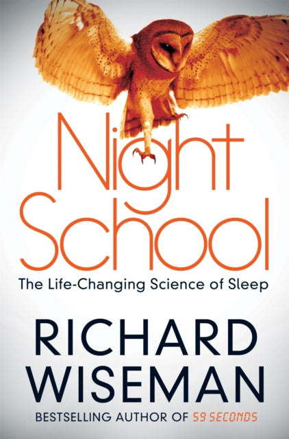 Night School: The Life-Changing Science of Sleep