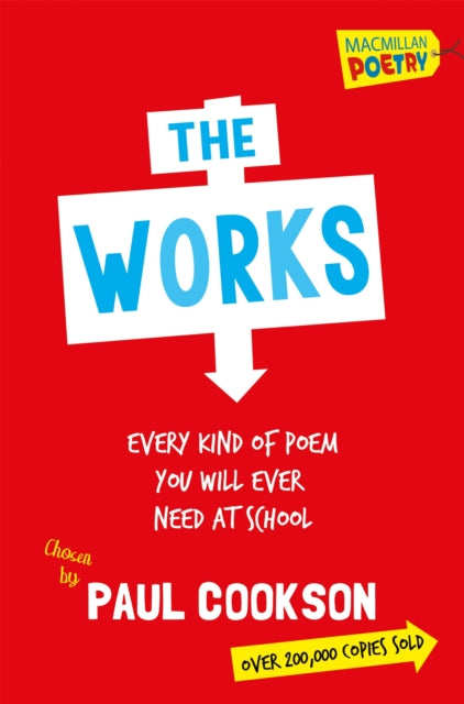 The Works 1: Every Poem You Will Ever Need At School