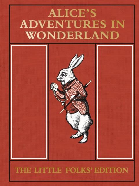 Alices Adventures in Wonderland The Little Folks Edition