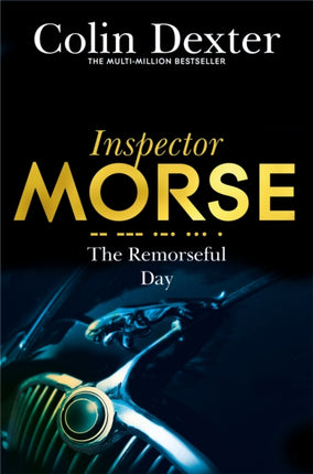 The Remorseful Day Inspector Morse Mysteries