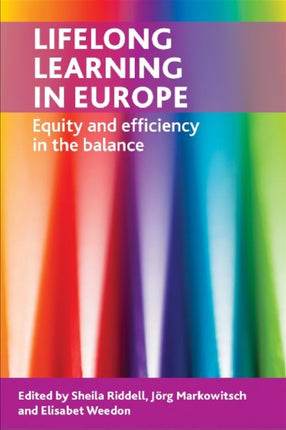 Lifelong Learning in Europe: Equity and Efficiency in the Balance