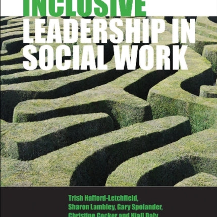 Inclusive Leadership in Social Work and Social Care