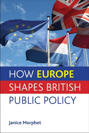 How Europe Shapes British Public Policy