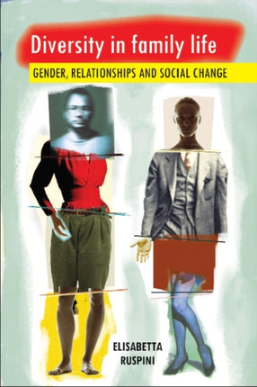 Diversity in Family Life: Gender, Relationships and Social Change