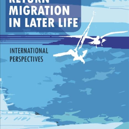 Return Migration in Later Life: International Perspectives