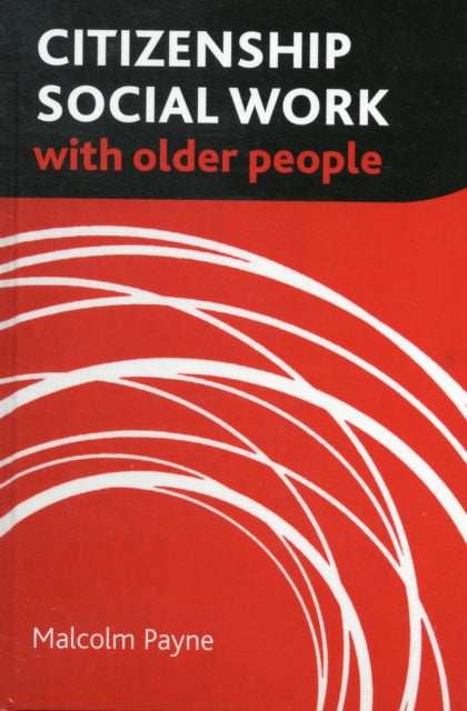 Citizenship Social Work with Older People