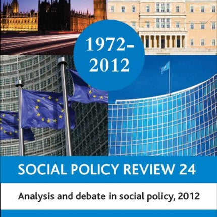 Social Policy Review 24: Analysis and Debate in Social Policy, 2012