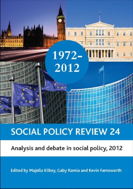 Social Policy Review 24: Analysis and Debate in Social Policy, 2012