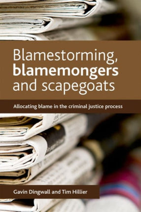 Blamestorming Blamemongers and Scapegoats