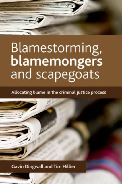 Blamestorming Blamemongers and Scapegoats
