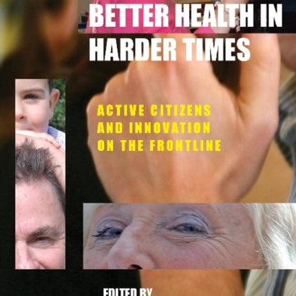 Better Health in Harder Times