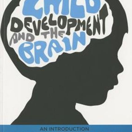 Child development and the brain An Introduction