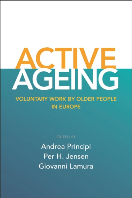 Active Ageing: Voluntary Work by Older People in Europe