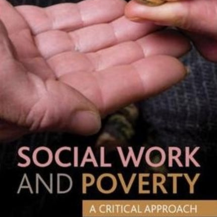 Social Work and Poverty: A Critical Approach