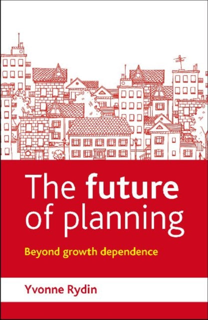 The Future of Planning: Beyond Growth Dependence