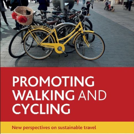 Promoting Walking and Cycling