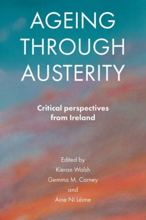 Ageing through Austerity