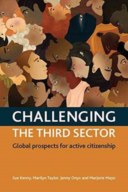 Challenging The Third Sector: Global Prospects For Active Citizenship