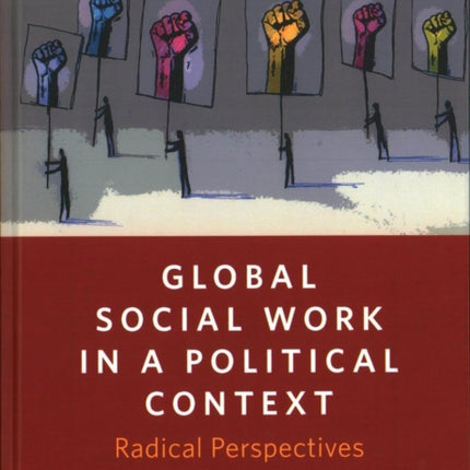 Global Social Work in a Political Context: Radical Perspectives