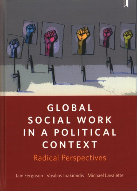 Global Social Work in a Political Context: Radical Perspectives