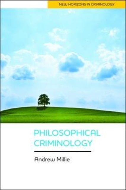 Philosophical Criminology