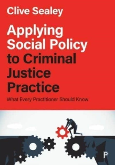 Applying Social Policy to Criminal Justice