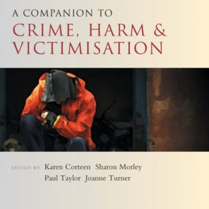 A Companion to Crime, Harm and Victimisation