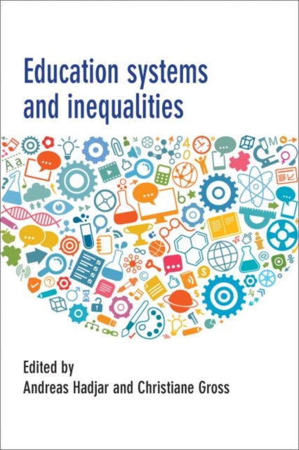 Education Systems and Inequalities: International comparisons