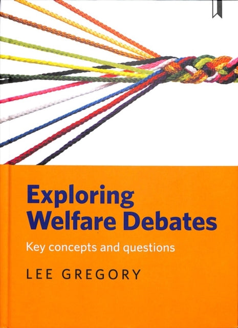 Exploring welfare debates: Key concepts and questions