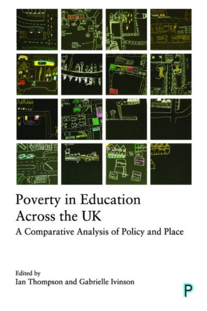 Poverty in Education Across the UK: A Comparative Analysis of Policy and Place