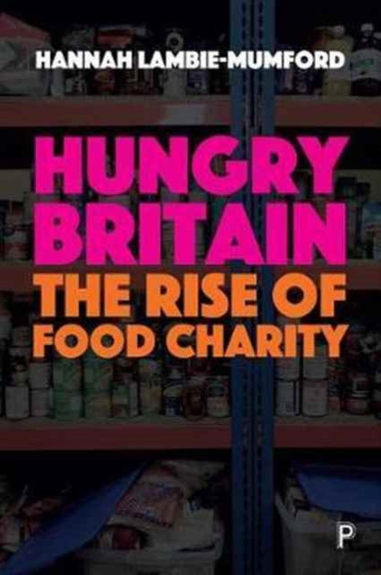 Hungry Britain: The rise of food charity