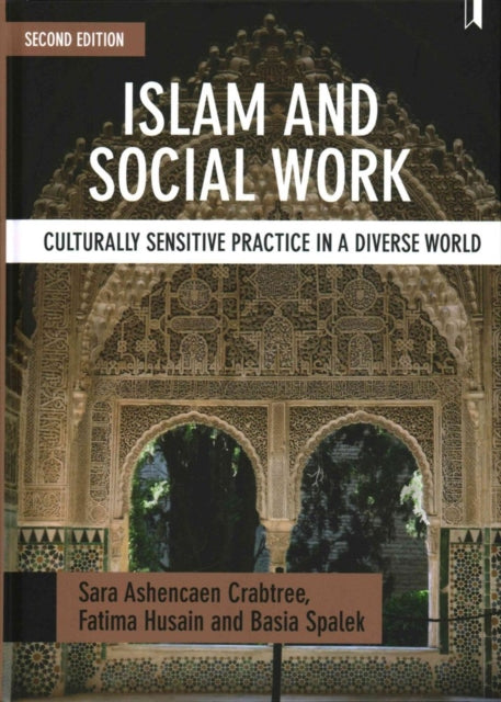 Islam and Social Work: Culturally Sensitive Practice in a Diverse World