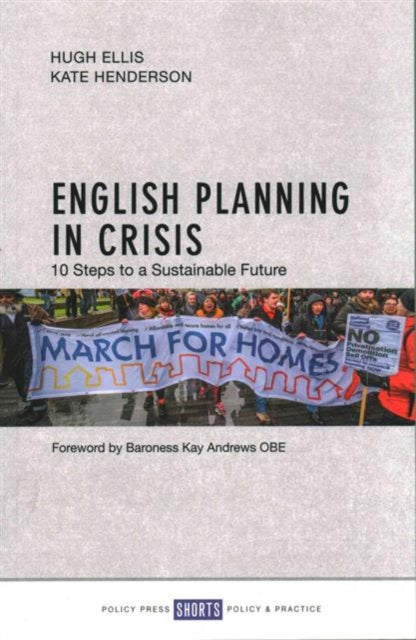 English Planning in Crisis: 10 Steps to a Sustainable Future