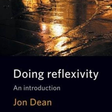 Doing Reflexivity: An Introduction