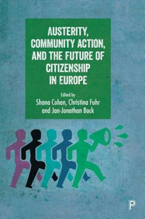 Austerity, Community Action, and the Future of Citizenship in Europe