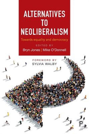 Alternatives to Neoliberalism: Towards Equality and Democracy