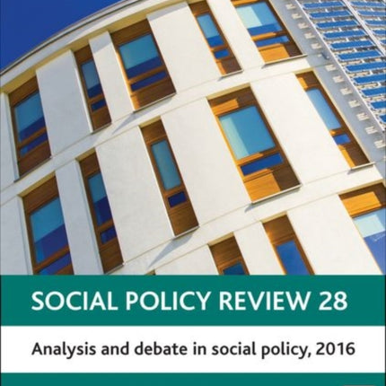 Social Policy Review 28: Analysis and Debate in Social Policy, 2016